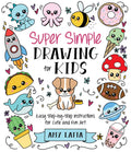 PREORDER Super Simple Drawing for Kids: Easy Step-by-Step Instructions for Cute and Fun Art - Autographed Copy