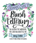 The Beginner’s Guide to Brush Lettering - Autographed Copy